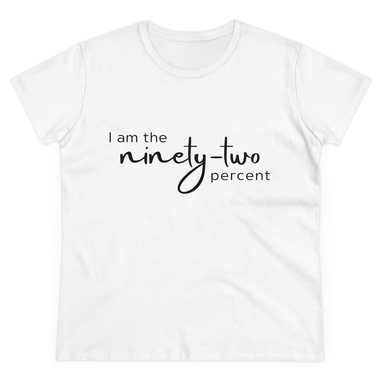 I Am the 92 Percent Shirt